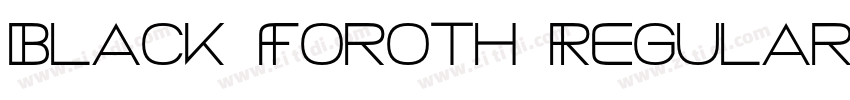 Black Foroth Regular字体转换